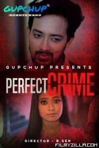 Perfect Crime (2021) GupChup Original