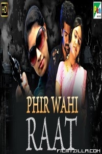 Phir Wahi Raat (2019) South Indian Hindi Dubbed Movie