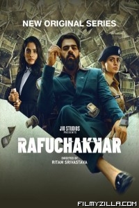 Rafuchakkar (2023) Web Series