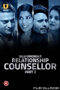 Relationship Counsellor (2021) Part 2 Ullu Original