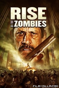 Rise of The Zombies (2012) Hindi Dubbed