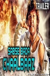 Sabse Bada Chaalbaaz (2018) South Indian Hindi Dubbed Movie