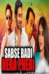 Sabse Badi Hera Pheri (2018) South Indian Hindi Dubbed Movie