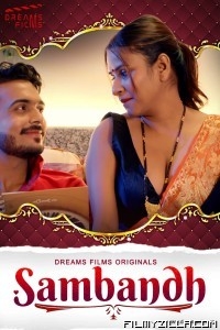 Sambandh (2022) DreamsFilms Original