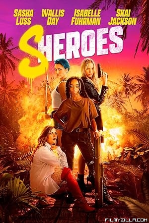 Sheroes (2023) Hindi Dubbed