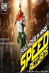 Speed Returns (2018) Hindi Dubbed South Indian Movie