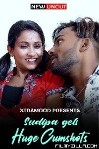 Sudipa Gets Huge Cumshots (2022) Xtramood Original