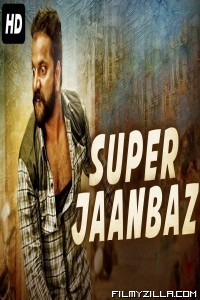 Super Jaanbaaz (2019) South Indian Hindi Dubbed Movie