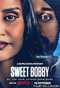 Sweet Bobby My Catfish Nightmare (2024) Hindi Dubbed Movie