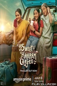 Sweet Kaaram Coffee (2023) Season 1 Web Series