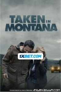 Taken In Montana (2023) Hindi Dubbed