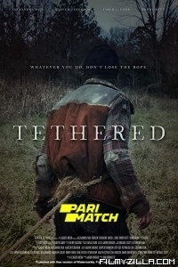 Tethered (2022) Hindi Dubbed