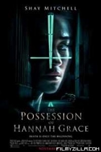 The Possession of Hannah Grace (2018) English Movie