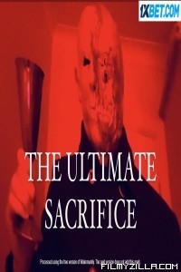 The Ultimate Sacrifice (2021) Hindi Dubbed