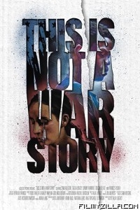 This Is Not a War Story (2021) Hindi Dubbed