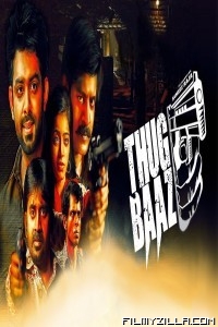 THUGBAAZ (2018) South Indian Hindi Dubbed Movie