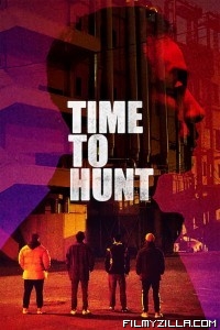 Time to Hunt (2020) Hindi Dubbed