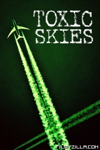 Toxic Skies (2008) Hindi Dubbed