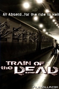 Train of The Dead (2007) Hindi Dubbed