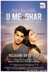 U Me Aur Ghar (2017) Hindi Movie