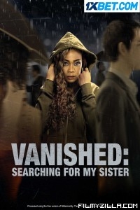 Vanished Searching for My Sister (2022) Hindi Dubbed