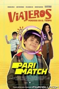 Viajeros Perdidos En El Tiempo (2022) Hindi Dubbed