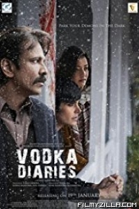 Vodka Diaries (2018) Hindi Movie