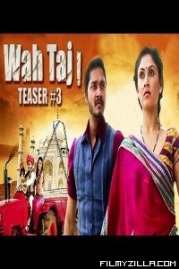 Wah Taj (2016) Bollywood Movies