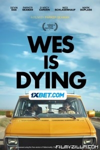 Wes is Dying (2024) Hindi Dubbed