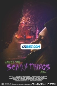 Where the Scary Things Are (2022) Hindi Dubbed