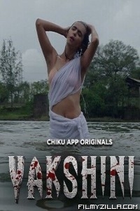 Yakshini (2023) Chiku App Original