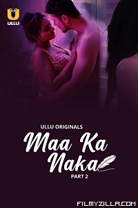 Maa Ka Naka (2023) S01 Part 2